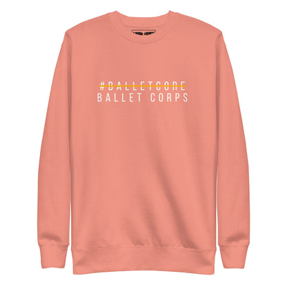 #BalletCore Crewneck Sweatshirt