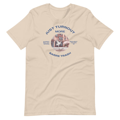 Just Turnout More Unisex Tee