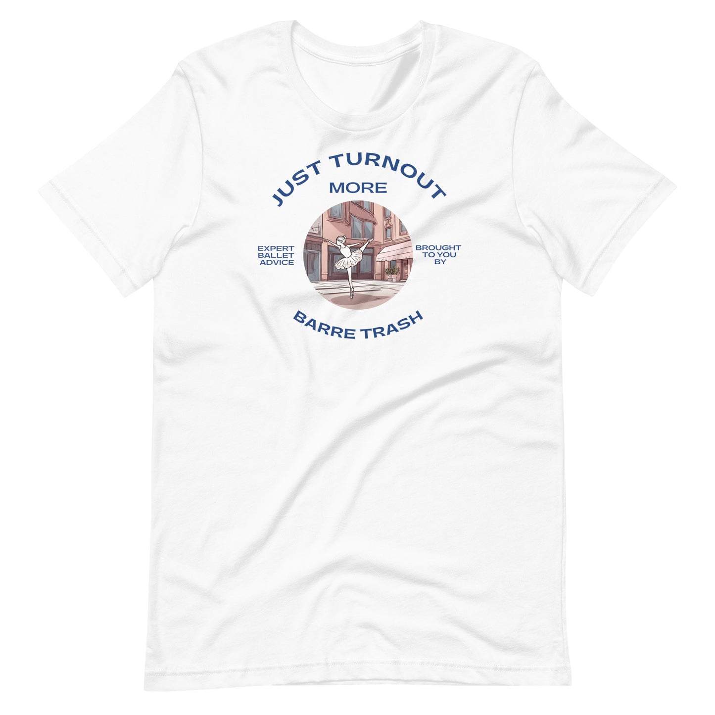 Just Turnout More Unisex Tee