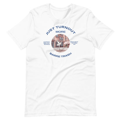 Just Turnout More Unisex Tee